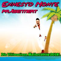 Ernesto Monte präsentiert die Ultimativen Mallorcahits 2018