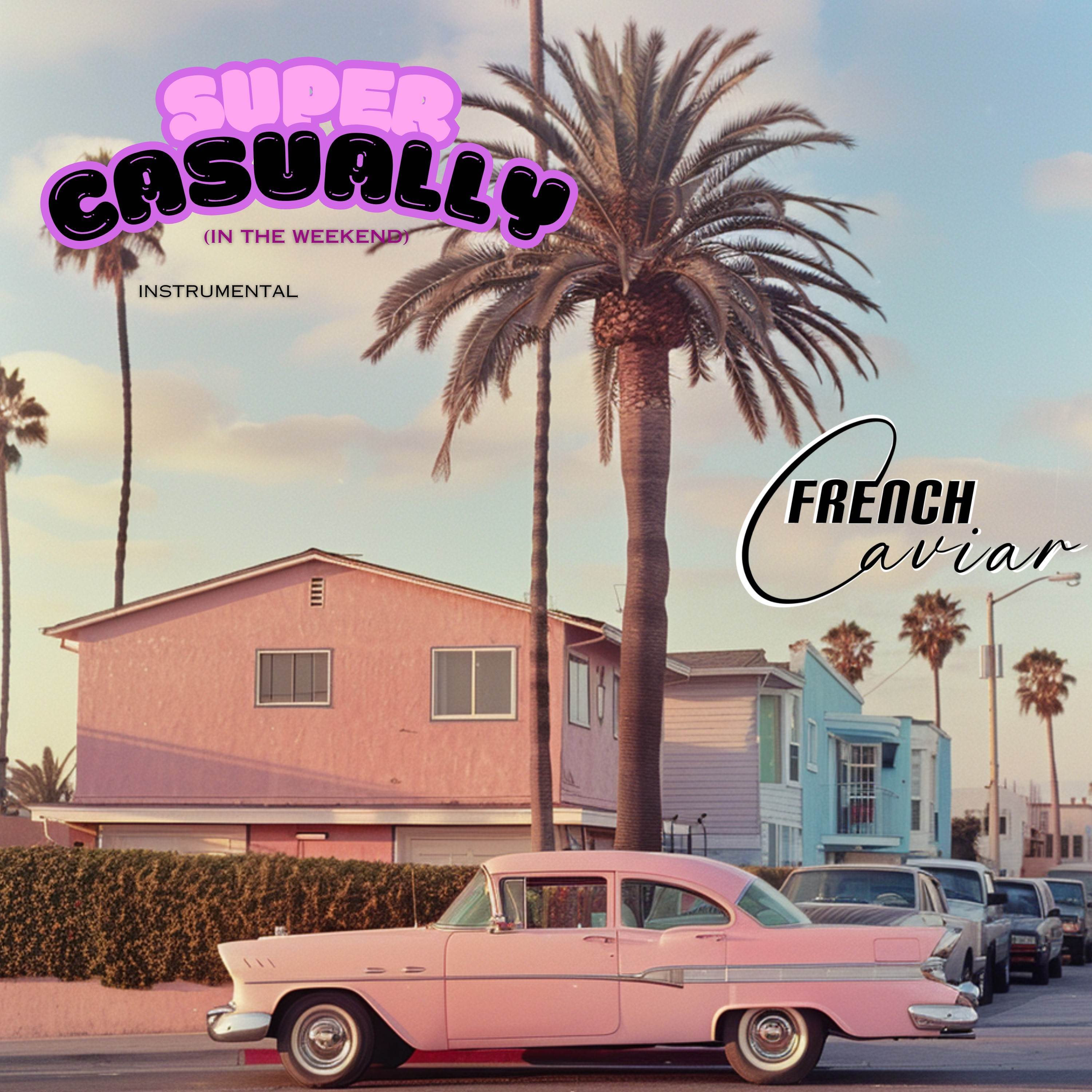 Super Casually (In The Weekend) Extended Instrumental