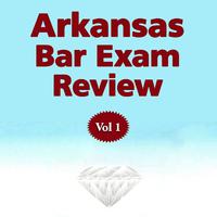 Arkansas Bar Exam Review: Vol 1