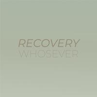 Recovery Whosever