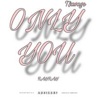 ONLY YOU