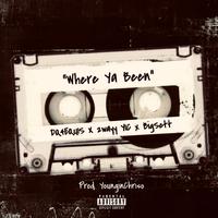 Where ya Been (feat. BIGSETT, 2WAYY YIC & YOUNGIN’ CHRISO)