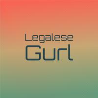 Legalese Gurl