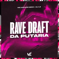 Rave Draft da Putaria