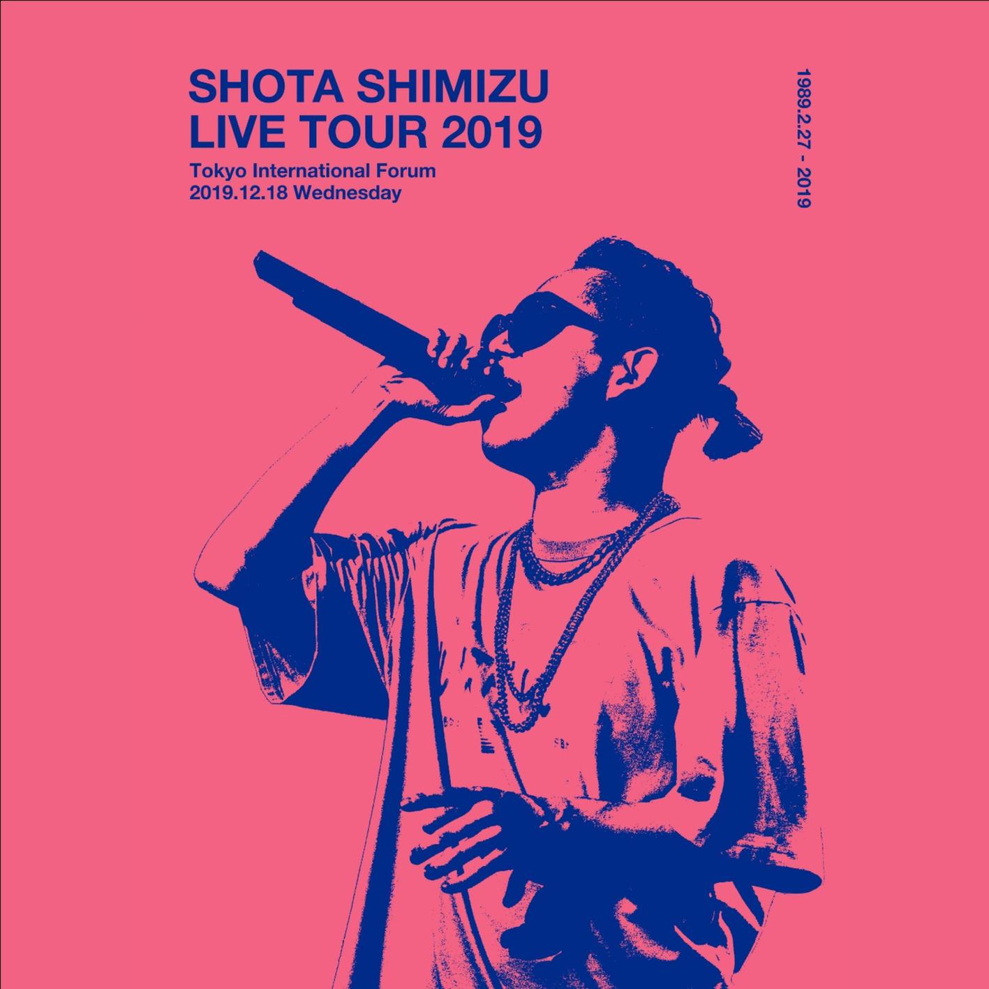 清水翔太 ·《SHOTA SHIMIZU LIVE TOUR 2019》