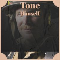 Tone Himself