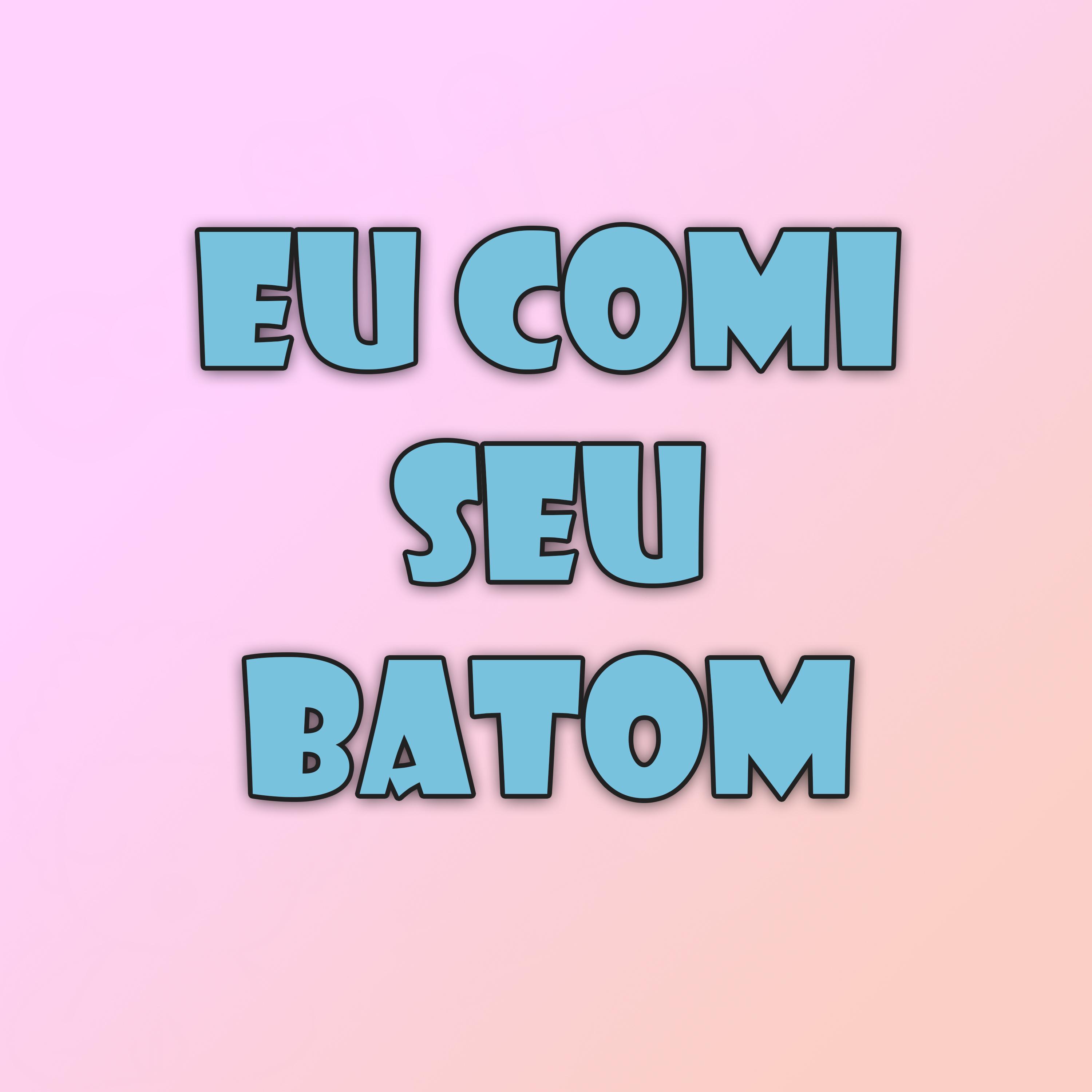 Eu Comi Seu Batom