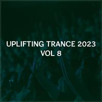 Uplifting Trance 2023, Vol. 8