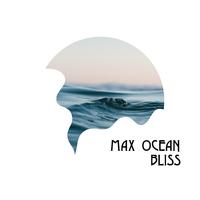 Max Ocean Bliss