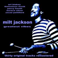 Milt Jackson - Greatest Vibes