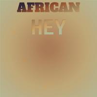 African Hey