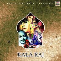 Kaala Raj (Pakistani Film Soundtrack)