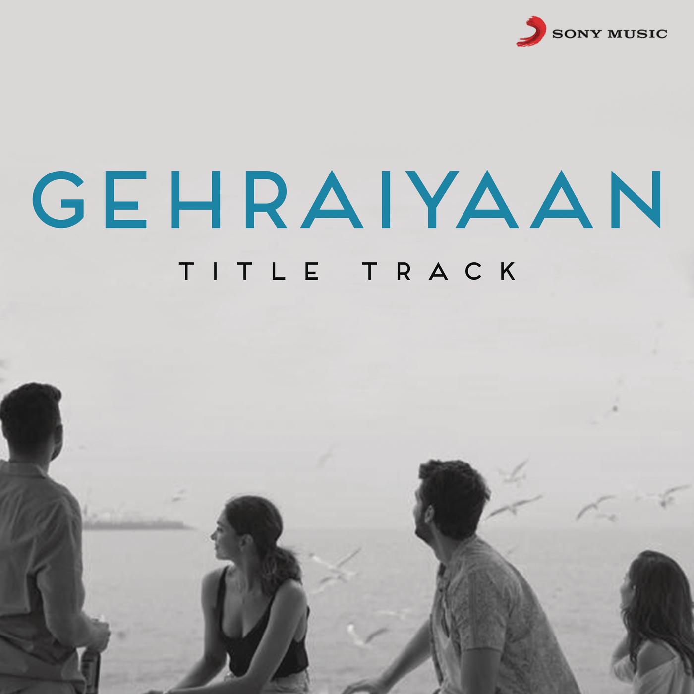 Gehraiyaan Title Track (From "Gehraiyaan")