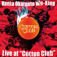 Live at “Cotton Club”