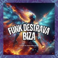 Funk Destrava Biza