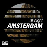 At Night - Amsterdam