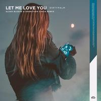 Let Me Love You (Sleek Bleeps & Sebastian Cinco Remix)