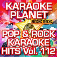 Pop & Rock Karaoke Hits, Vol. 112