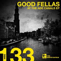 Good Fellas At The ADE Canals EP