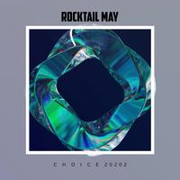 Rocktail May Choice 2022