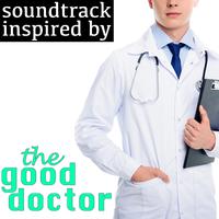 Soundtrack Inspired by the Good Doctor