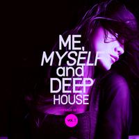 Me, Myself and Deep-House, Vol. 1