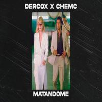 Matandome (feat. Chemc)