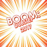 Boom: Dubstep 2017