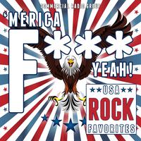 'Merica F*** Yeah! USA Rock Favorites