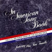 UNITED STATES AIR FORCE BAND OF THE GOLDEN GATE: American Song Book (An)