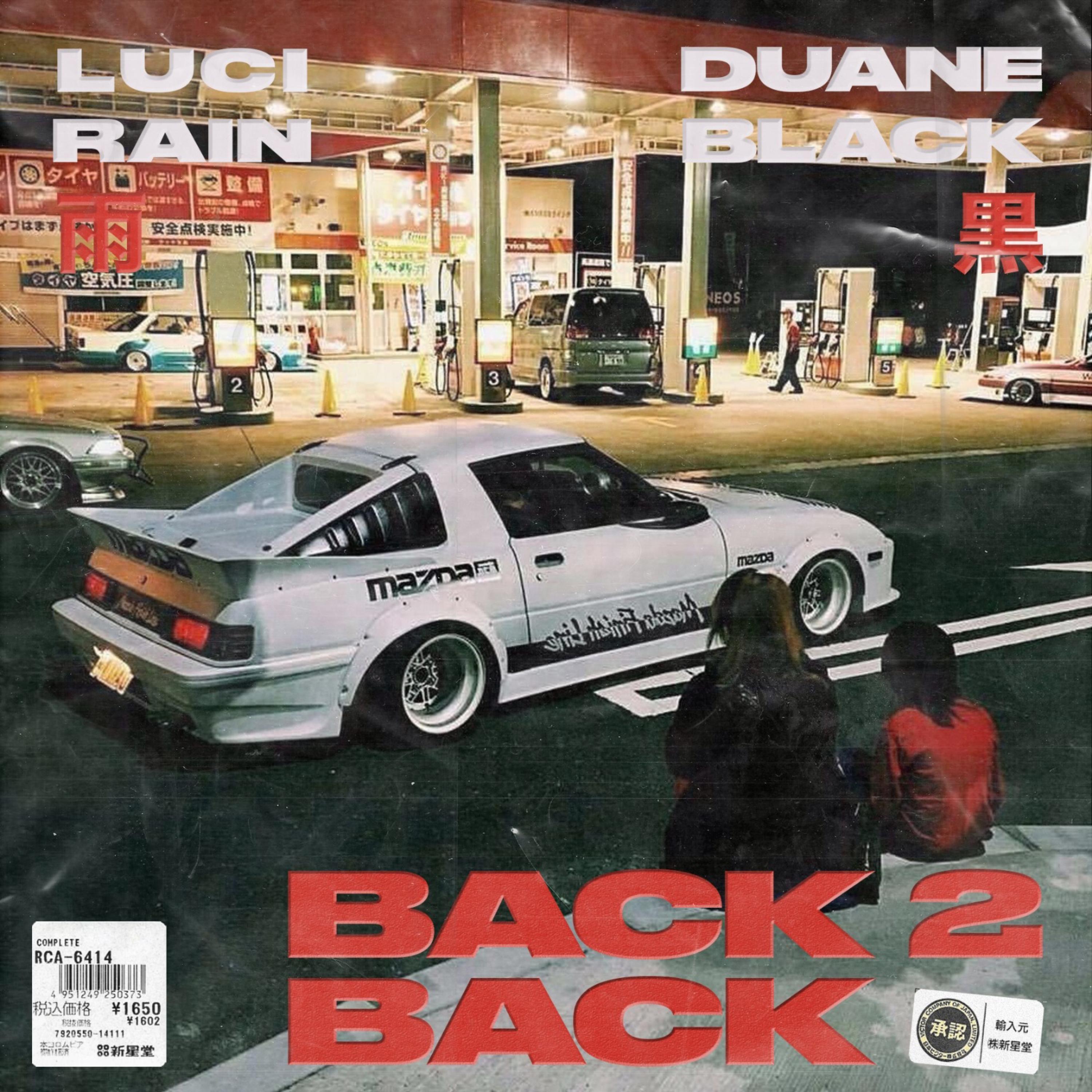 Back 2 Back (feat. Luci Rain & Duane Black)