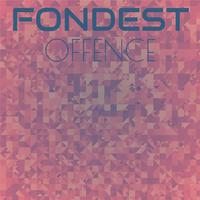 Fondest Offence