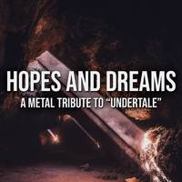 Hopes and Dreams (A Metal Tribute to 