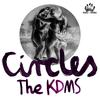 The Kdms - Circles (Soft Rocks Remix)