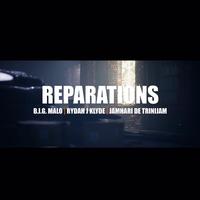 Reparations (feat. Rydah J. Klyde & Jamhari De Trinijam)