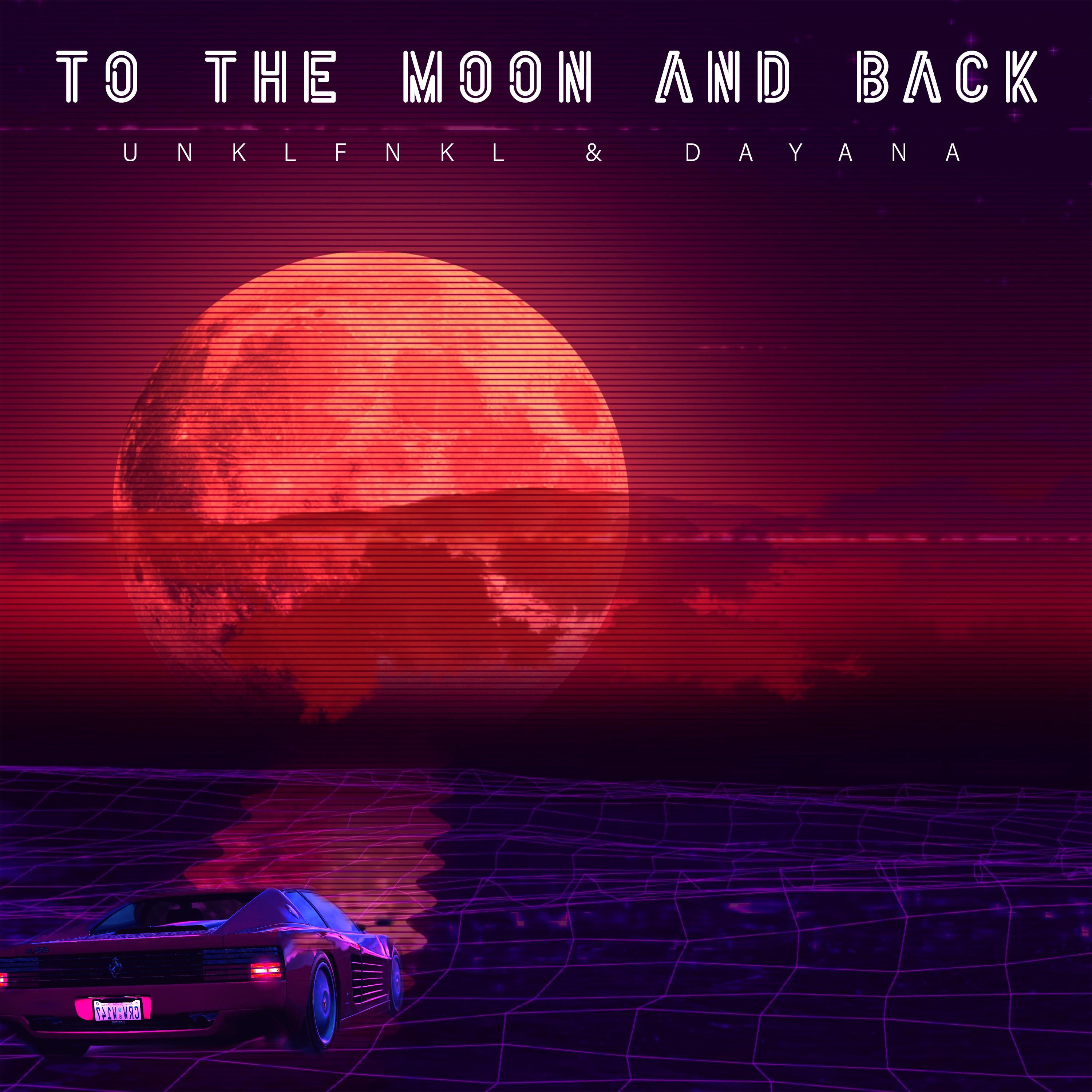 To The Moon And Back (feat. Dayana)