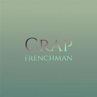 Crap Frenchman