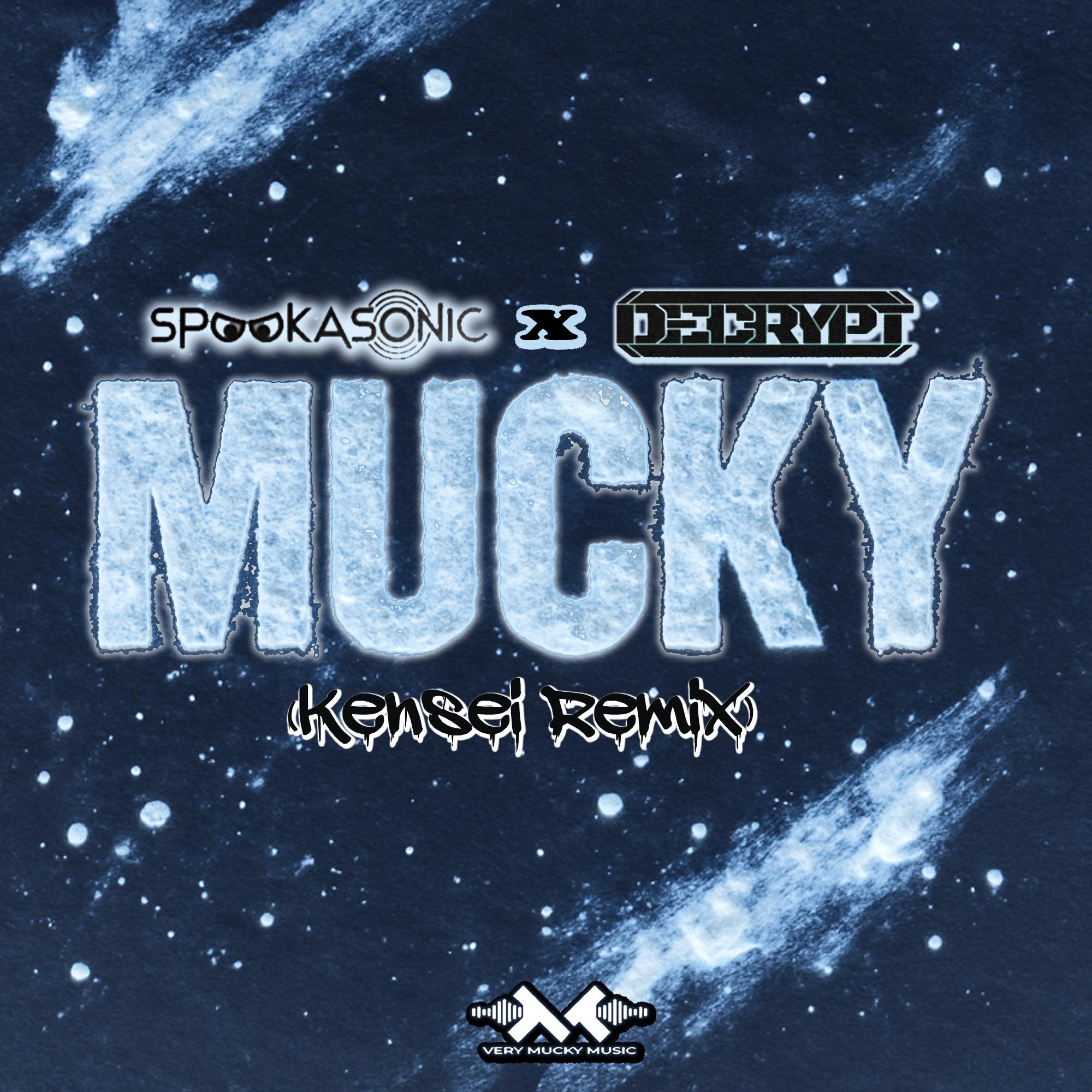 Mucky (Kensei Remix)