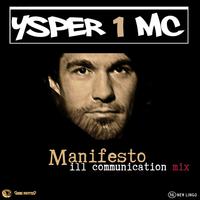 Manifesto (Ill Communication Mix)