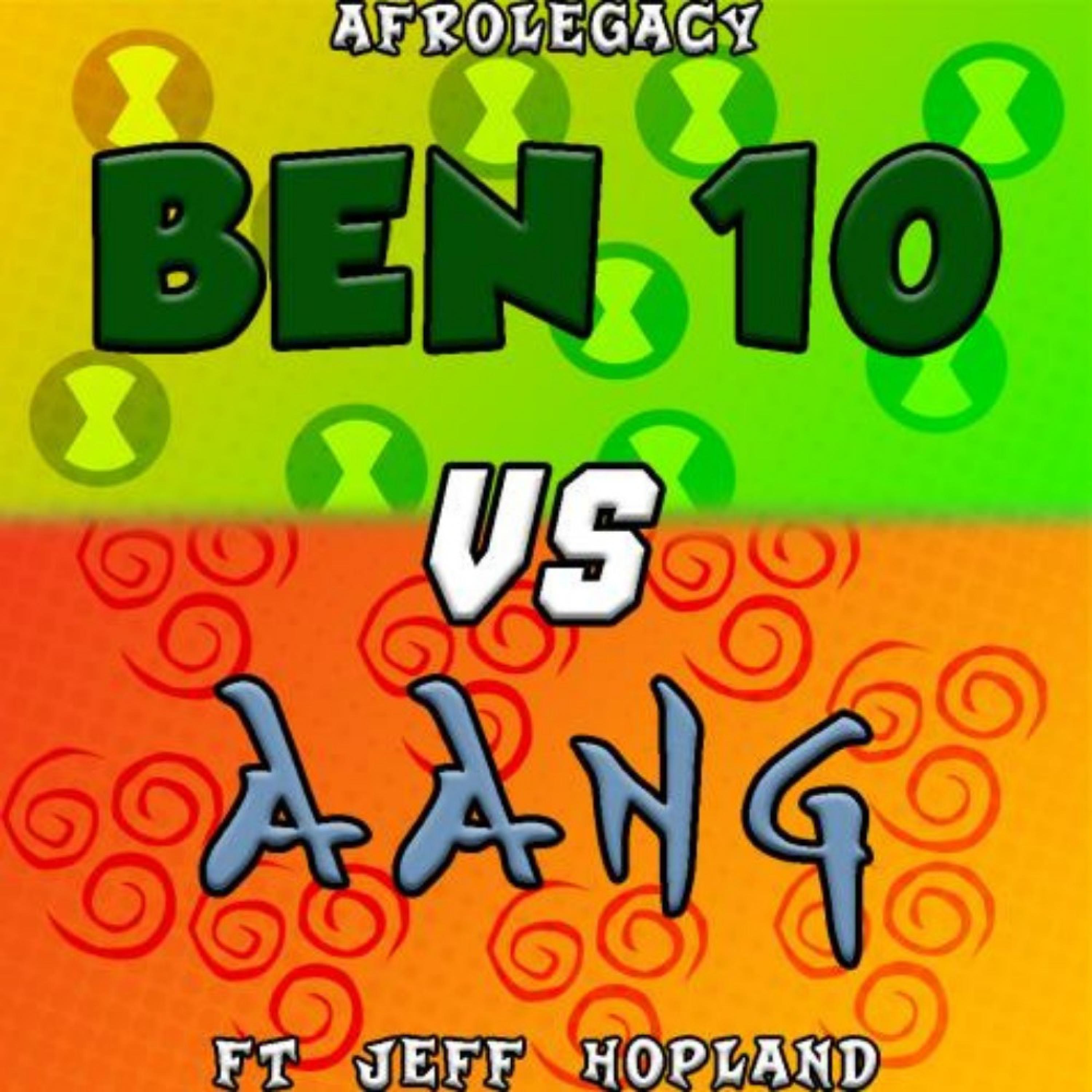 Ben 10 vs Aang (feat. Jeff Hopland)
