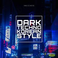 Dark Techno Korean Style