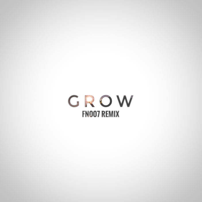Grow (FN007 Remix)
