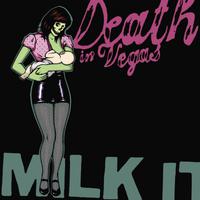 Milk It: The Best Of Death In Vegas