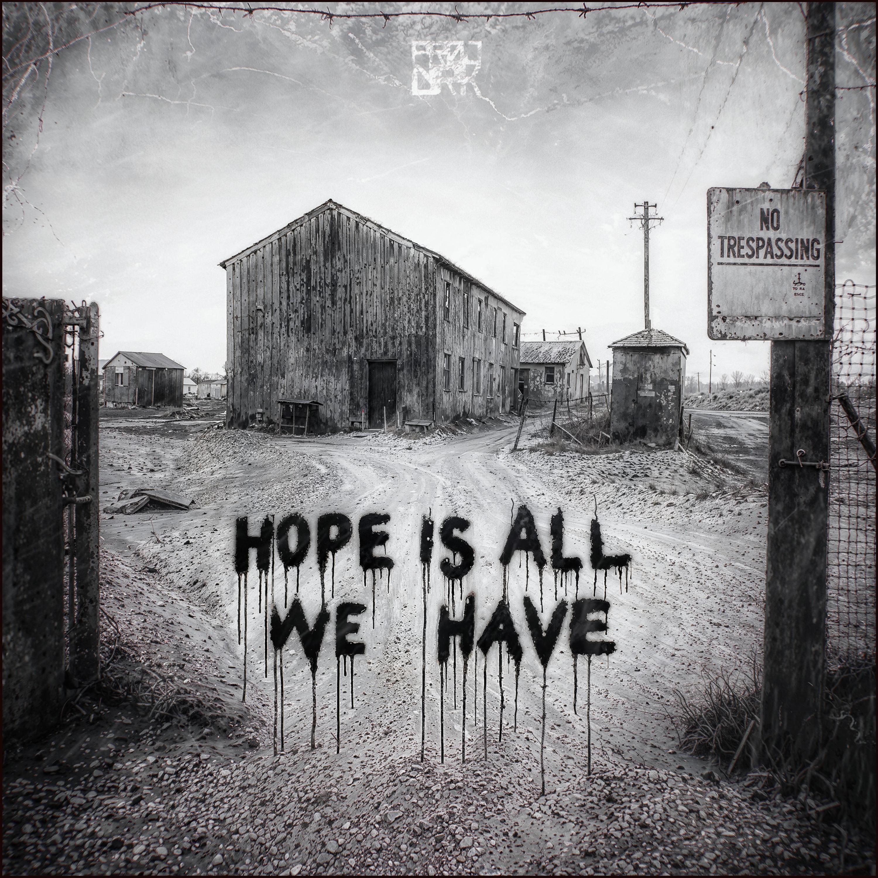 hope is all we have