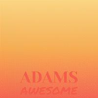 Adams Awesome