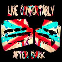 Live Comfortably