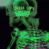 Under Dope