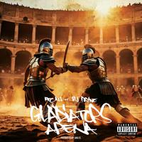 Gladiators Arena (feat. Rj Payne)