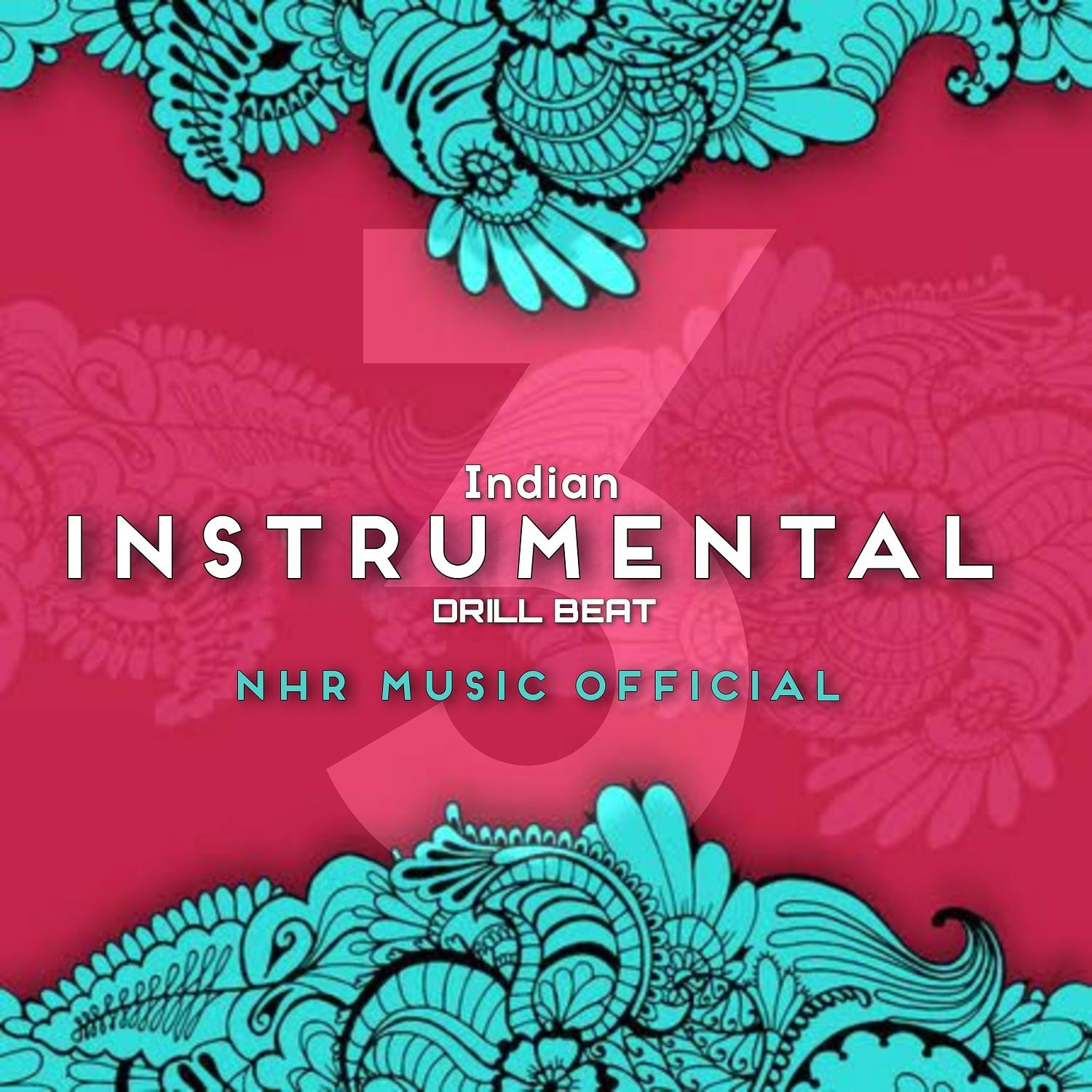 Indian Instrumental 3 (Drill Beat) NHR Music Official 单曲 网易云音乐