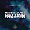 Struzhkin - We're Just Getting Started